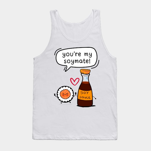 You are my Soulmate Valentine’s day Food Puns shirt design A Funny Valentine’s day Clothing Gift for Boy Girl Man – Soymate Sushi and Soy Sauce Design Tank Top by mook design